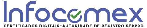 Infocomex Certificados Digitais - Autoridade de registro SERPRO